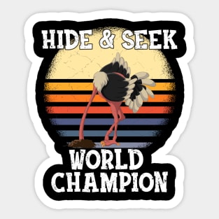 Hide & Seek World Champion Allegedly Ostrich Letterkenny Funny Halloween Gift for Letterkenny Fans Sticker